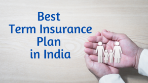 Best Term Insurance Plan in India 1